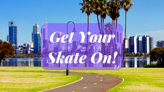 Get Your Skate On in Perth 2.0! – Lucky Skates Pty Ltd