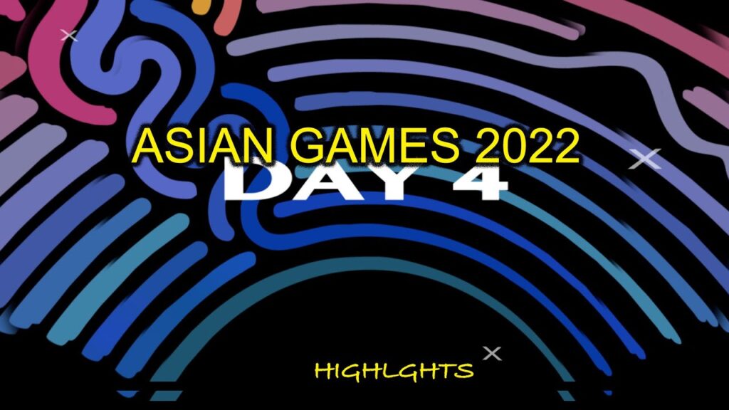 DAY 04 ASIAN GAMES HIGHLIGHTS | INDIA | MEDAL | 2 GOLD , 3 SILVER  3 BRONZE