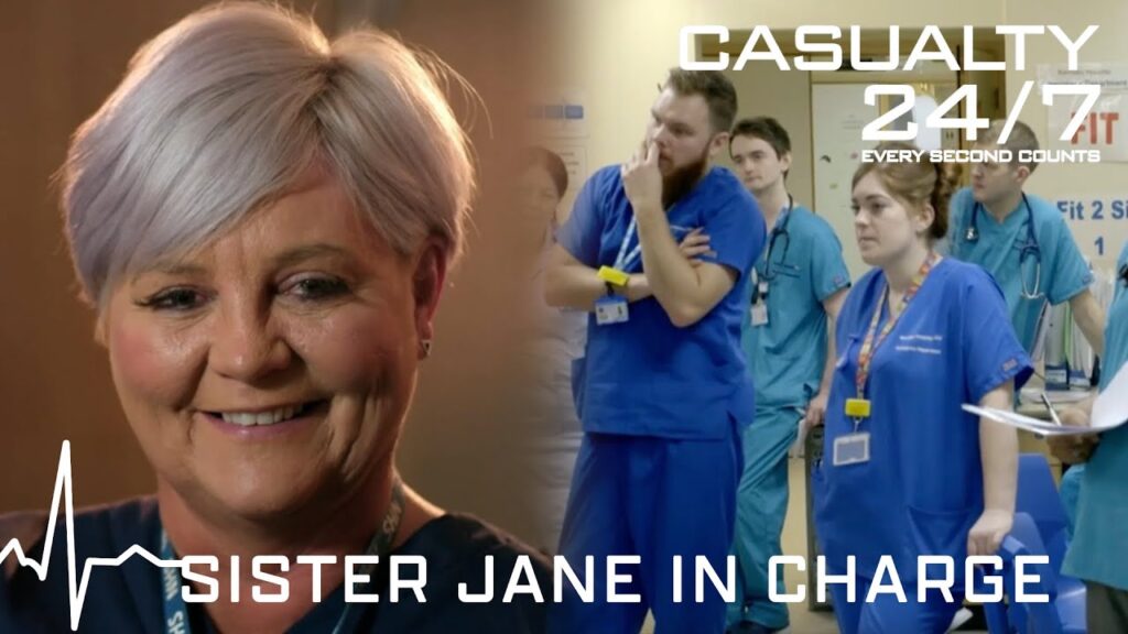Sister Jane Hawksworth Takes Charge | Casualty 24-7: Every Second Counts