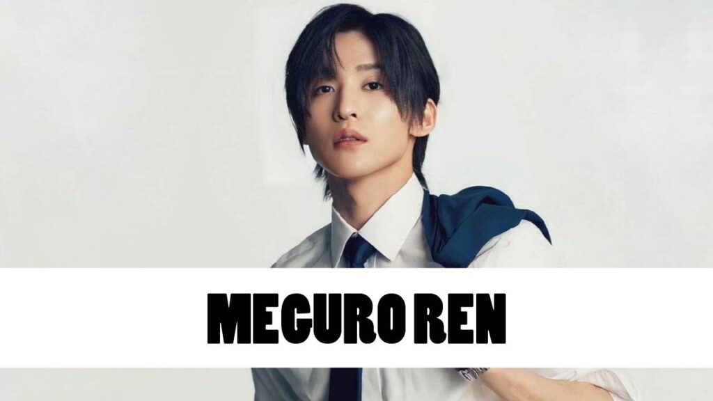 10 Things You Didn’t Know About Meguro Ren (目黒蓮) | Star Fun Facts