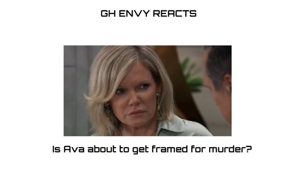 GH Envy Reacts! Is Ava about to be framed?!