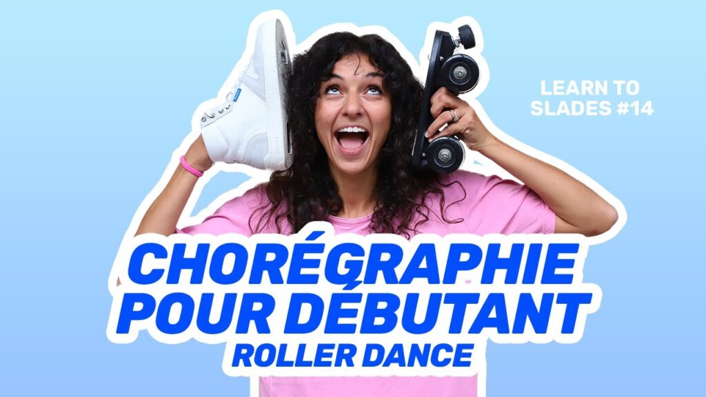 Tuto Roller #14 | Roller Dance :  première chorégraphie