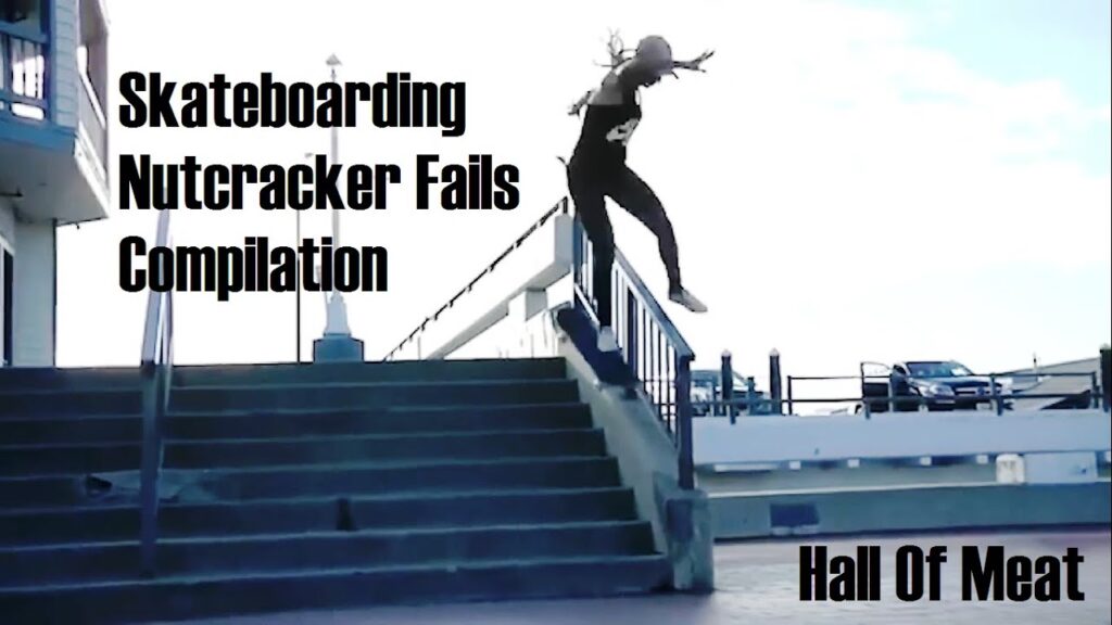 Skateboarding Nutcracker Fails Compilation | Hall Of Meat