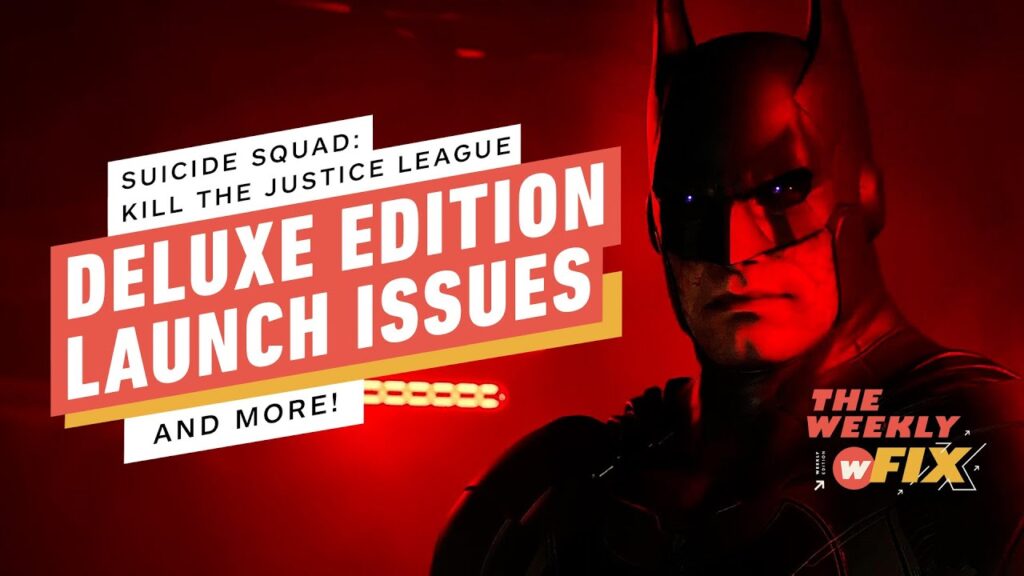 Suicide Squad Deluxe Edition Launch Issues, Switch 2 LCD Screen Rumors & More! | IGN The Weekly Fix