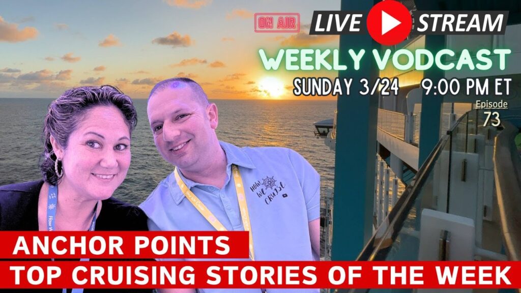 What’s going on in cruising? | Top Cruising Stories of the Week