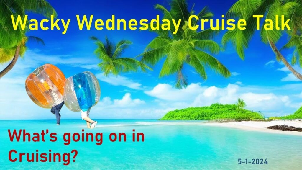 Wacky Wednesday Cruise Talk and Morning Motivation