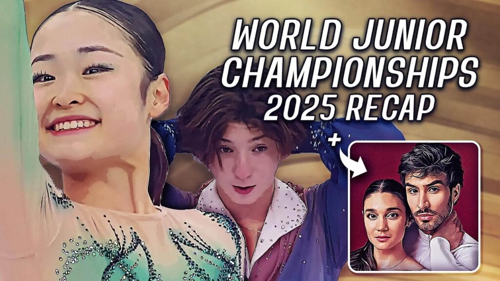 World Junior Championships 2025 RECAP + Fournier Beaudry & Cizeron Announcement #WorldJFigure