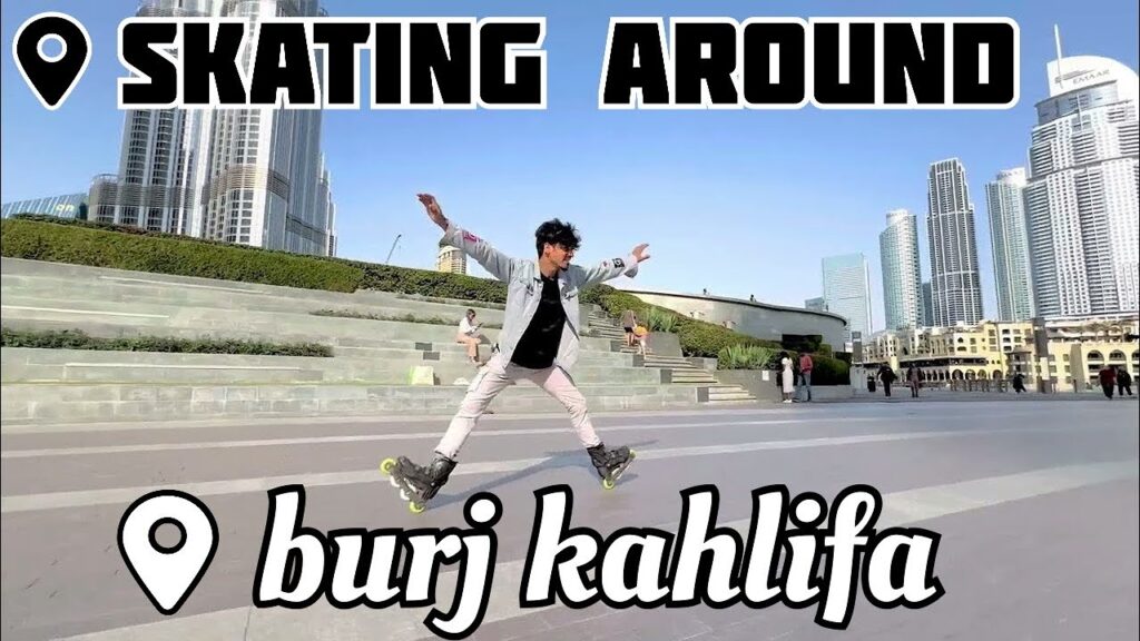 Skating Around Burj Kahlifa || Amzing skating and beautiful View || @Seeksyy