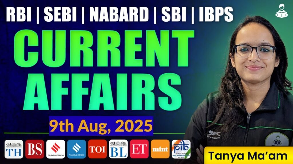 Current Affairs: 9th August |Current Affairs Today |Banking & Finance CA |RBI |NABARD |IFSCA |SEBI
