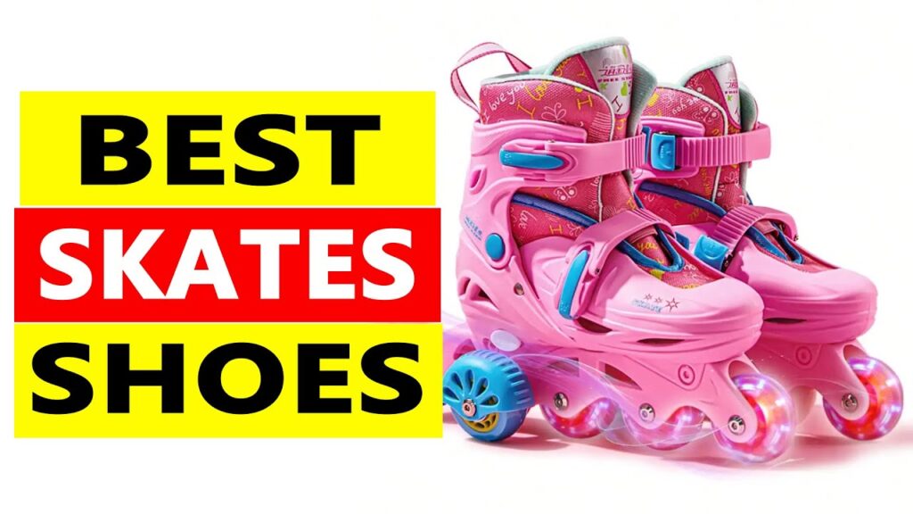 Top 5 Best Skates Shoes 2025