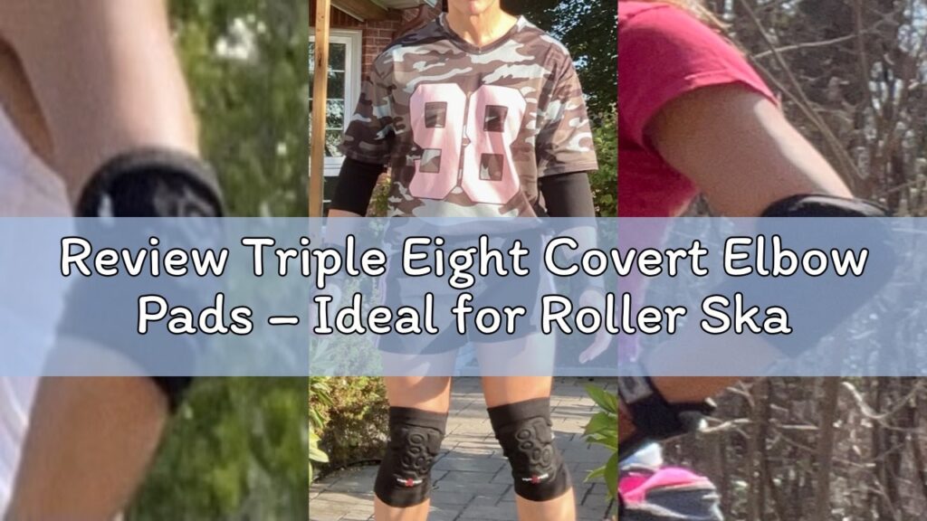 Review Triple Eight Covert Elbow Pads – Ideal for Roller Skating, Biking, BMX, and Skateboarding